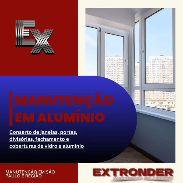 Extronder manutenção em esquadrias, portas e janelas de aluminio